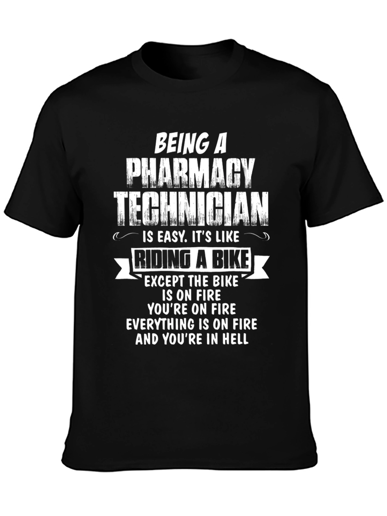 Funny Pharmacy Technician T-Shirt - Hellish Bike Ride