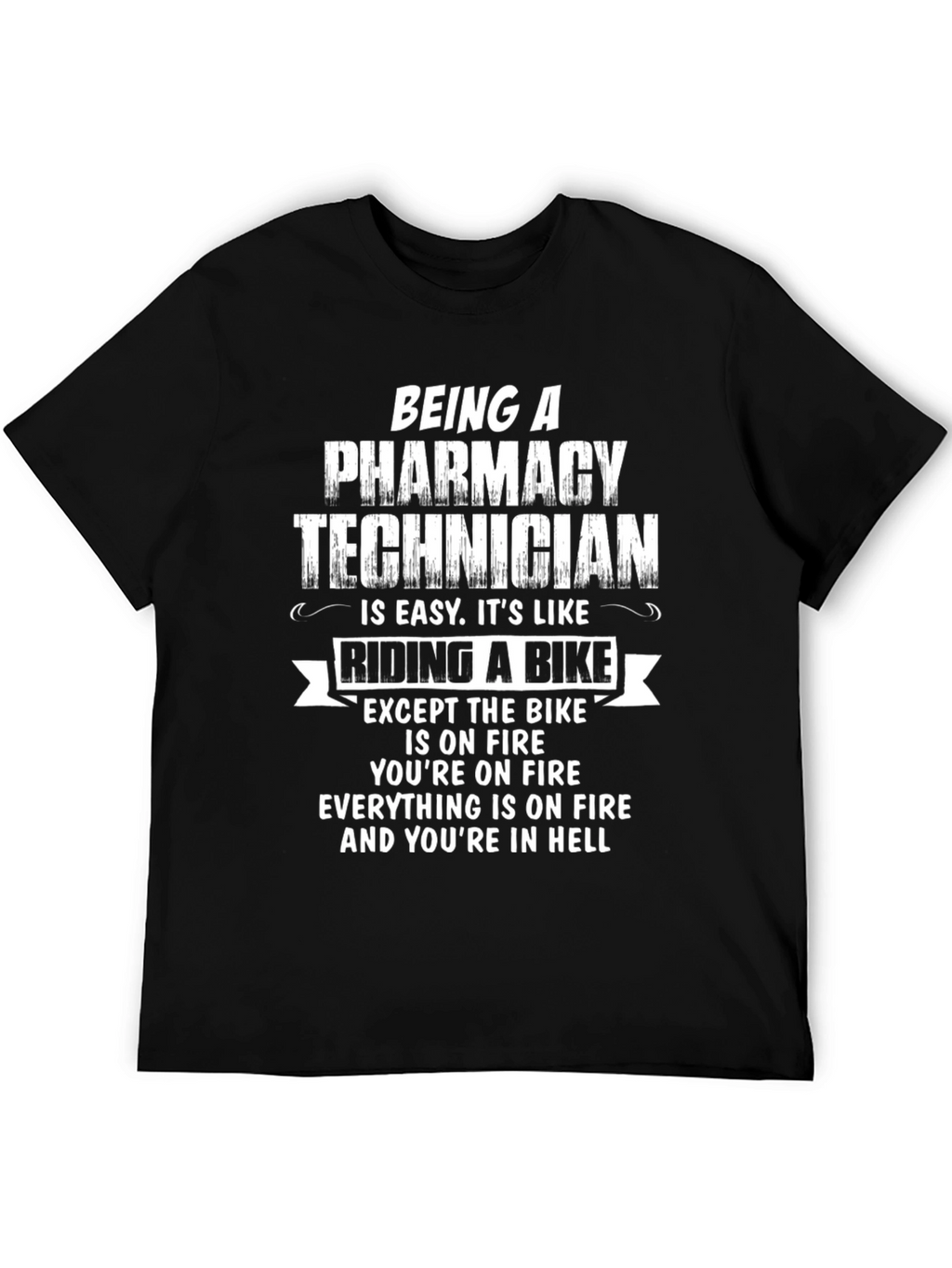 Funny Pharmacy Technician T-Shirt - Hellish Bike Ride