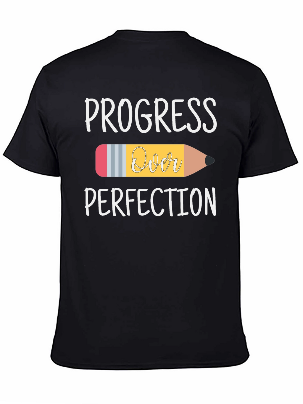 Progress Over Perfection Pencil Graphic T-Shirt