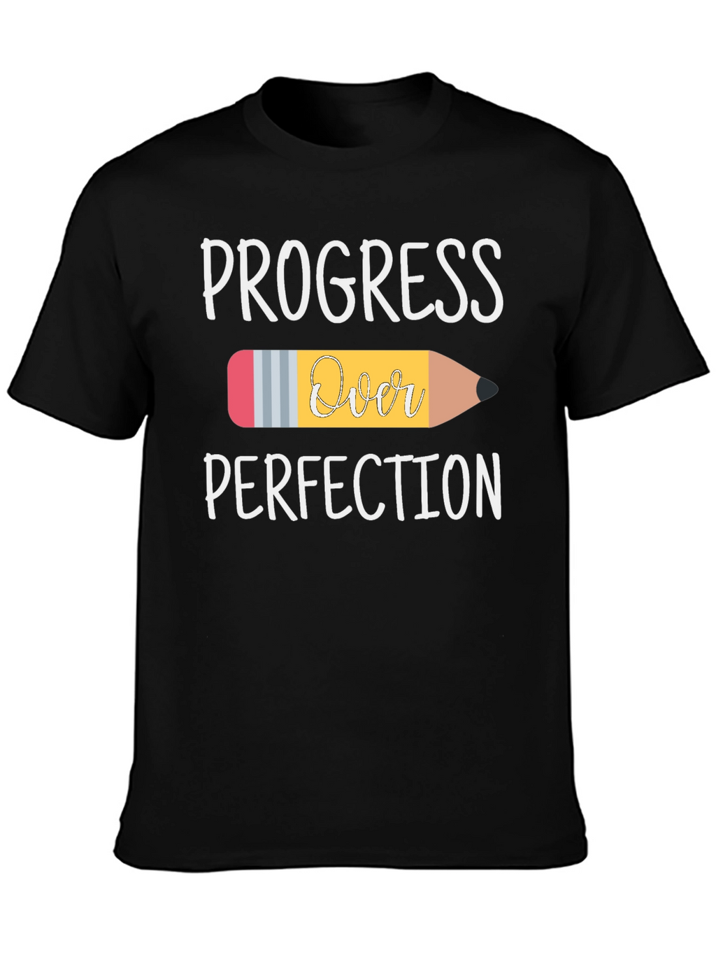 Progress Over Perfection Pencil Graphic T-Shirt