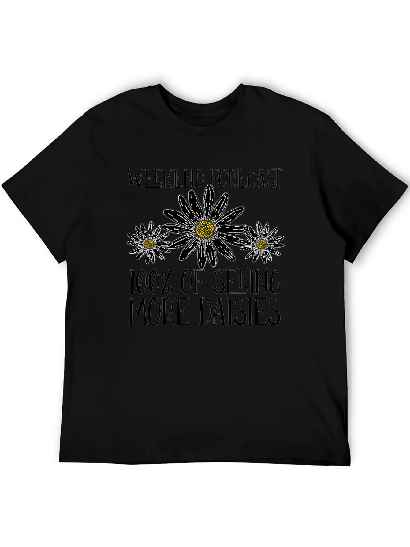Weekend Forecast: 100% Daisies Graphic Tee