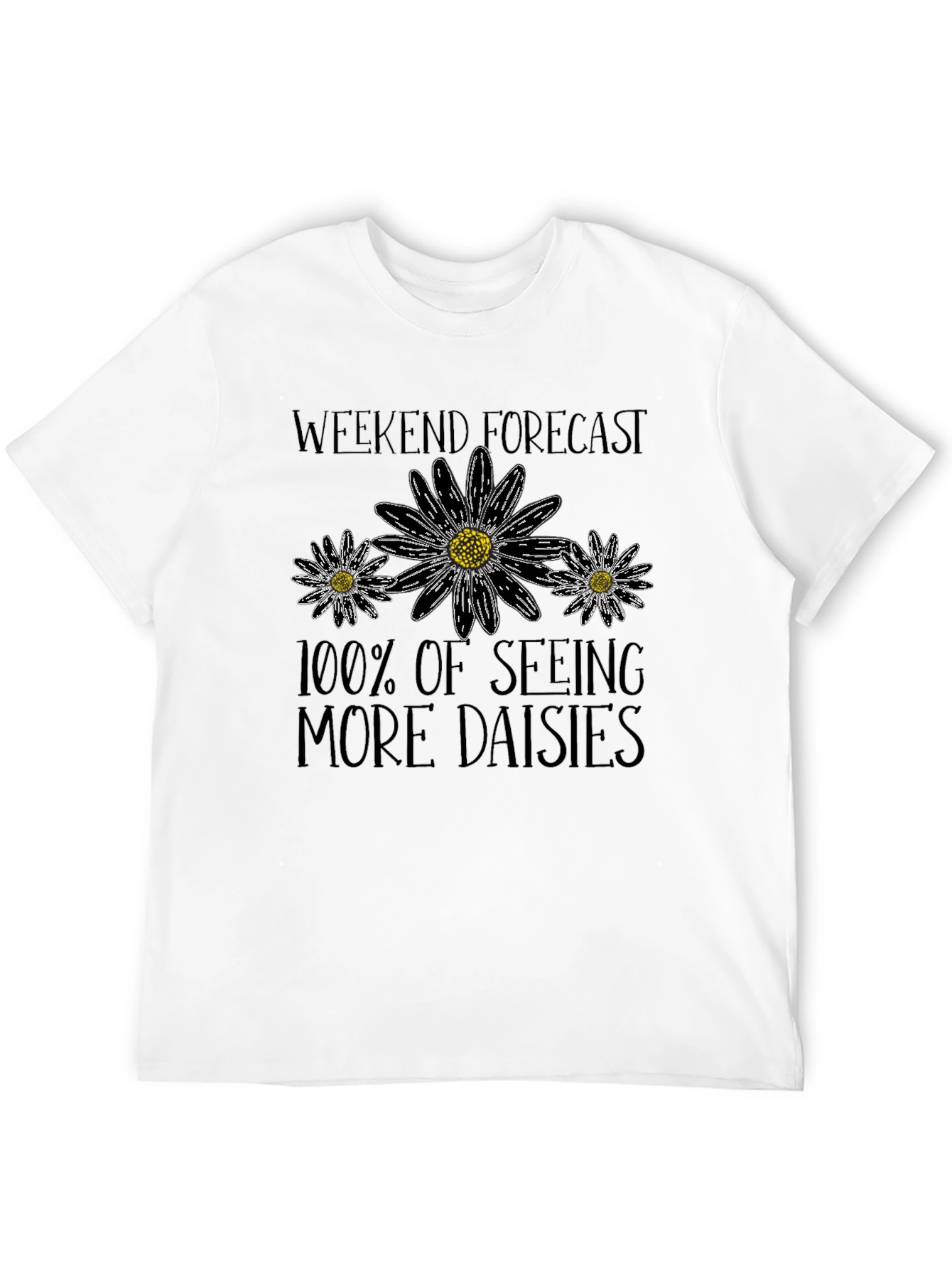 Weekend Forecast: 100% Daisies Graphic Tee