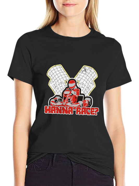 Wanna Race? Go-Kart Racing Black T-Shirt