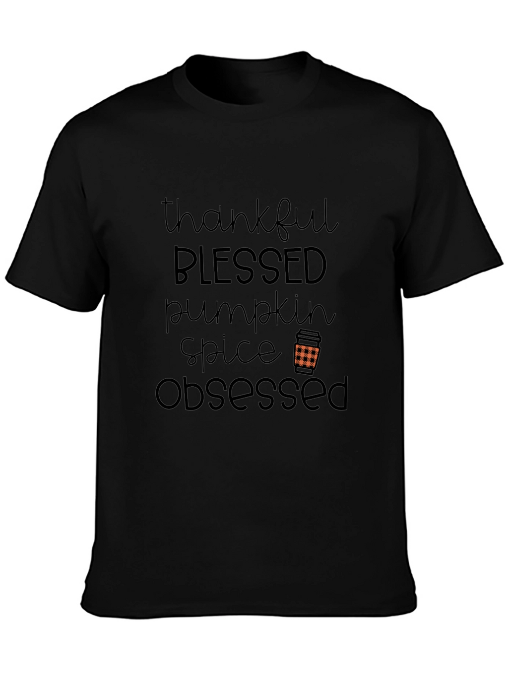Thankful Blessed Pumpkin Spice Obsessed Black Tee