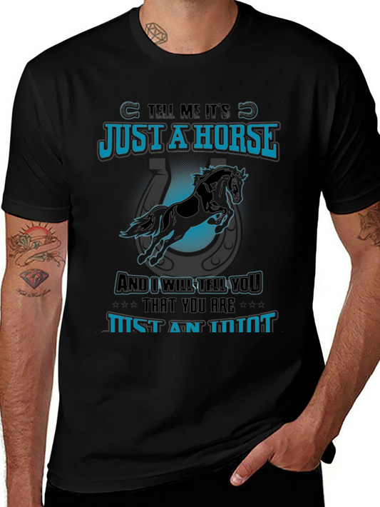 Just a Horse Tee - Animal Lover T-Shirt