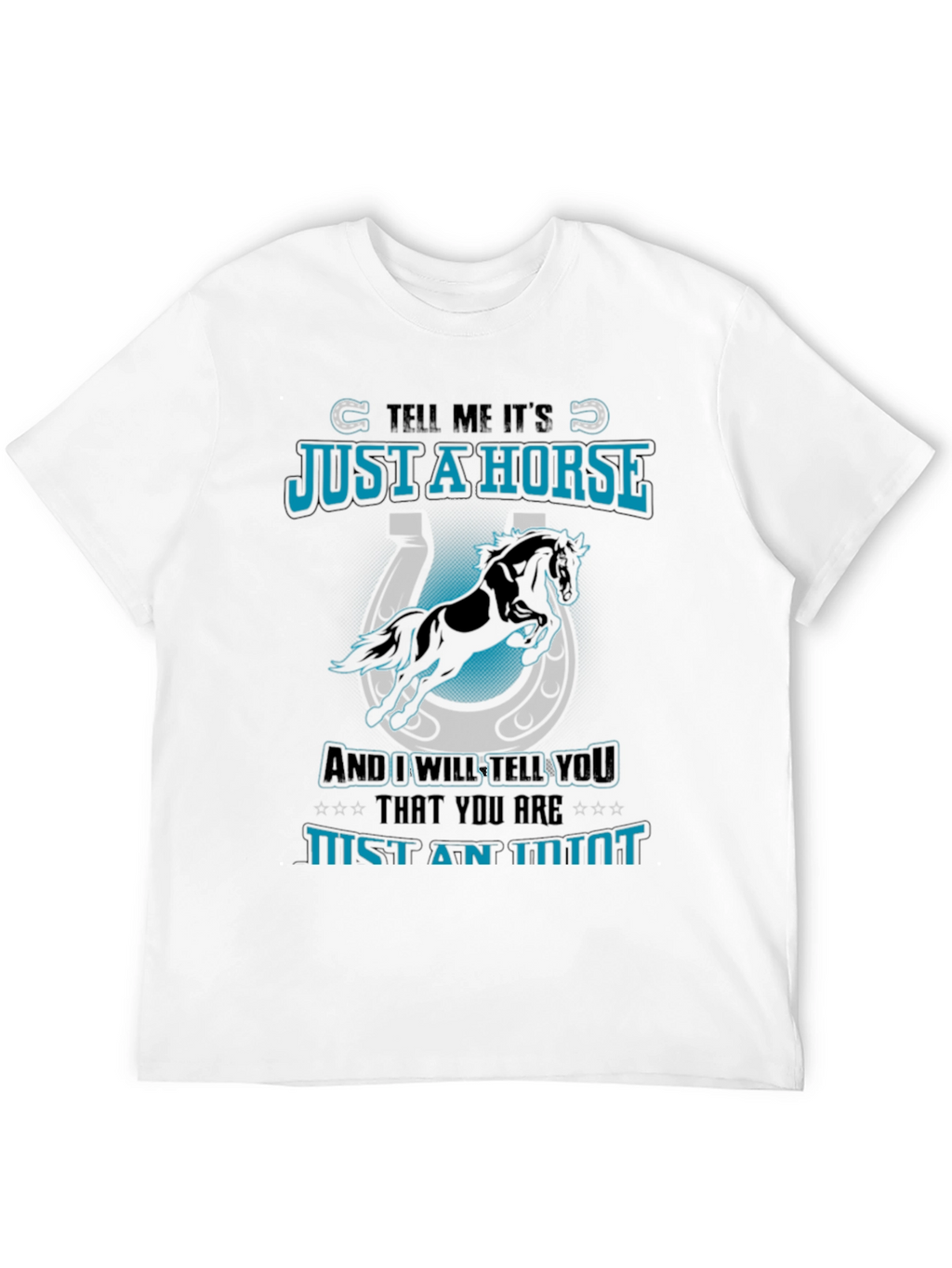 Just a Horse Tee - Animal Lover T-Shirt