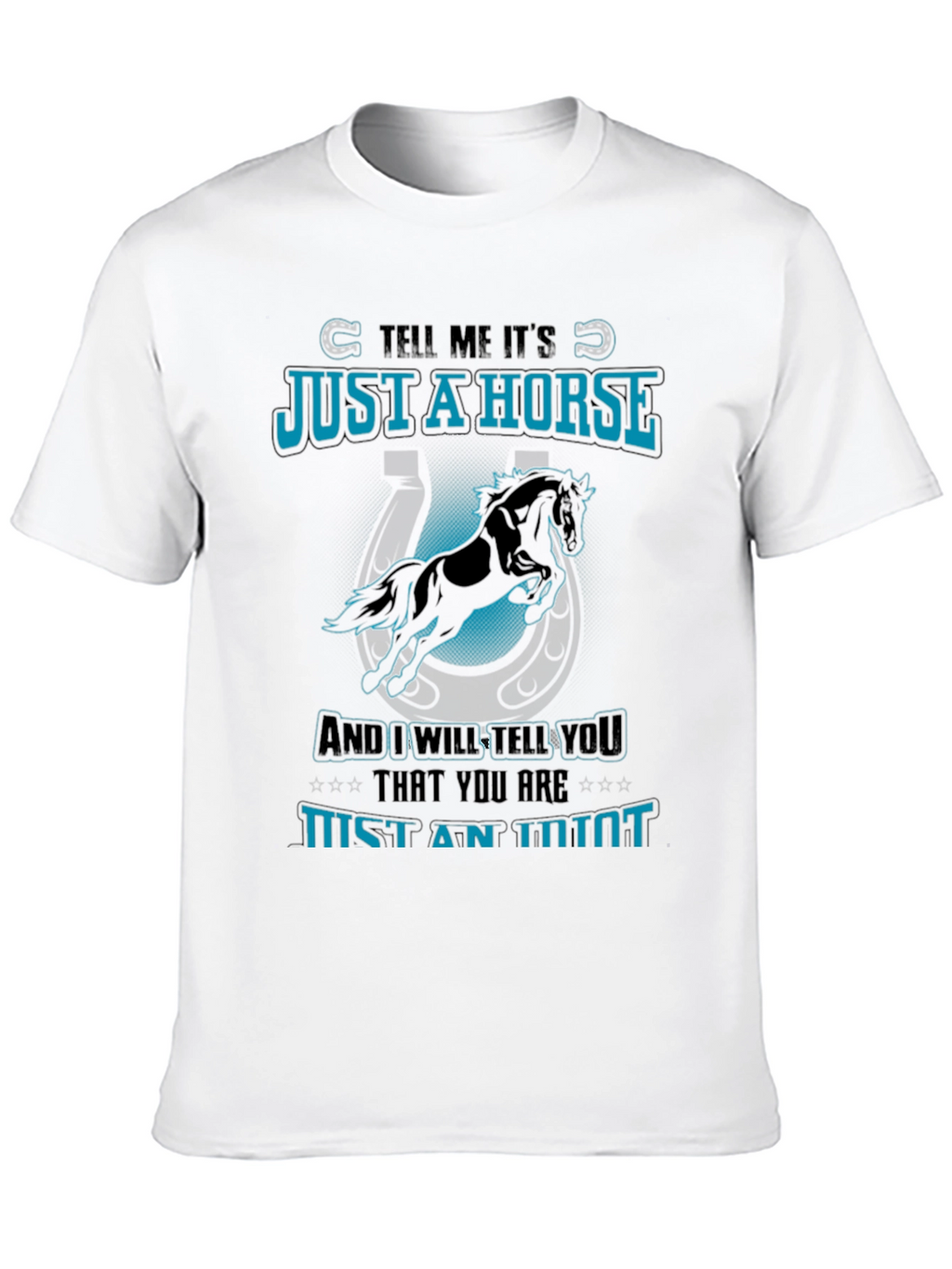 Just a Horse Tee - Animal Lover T-Shirt