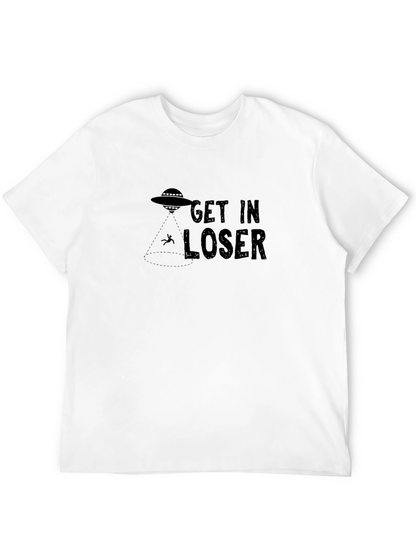 Get In Loser Alien Abduction T-Shirt