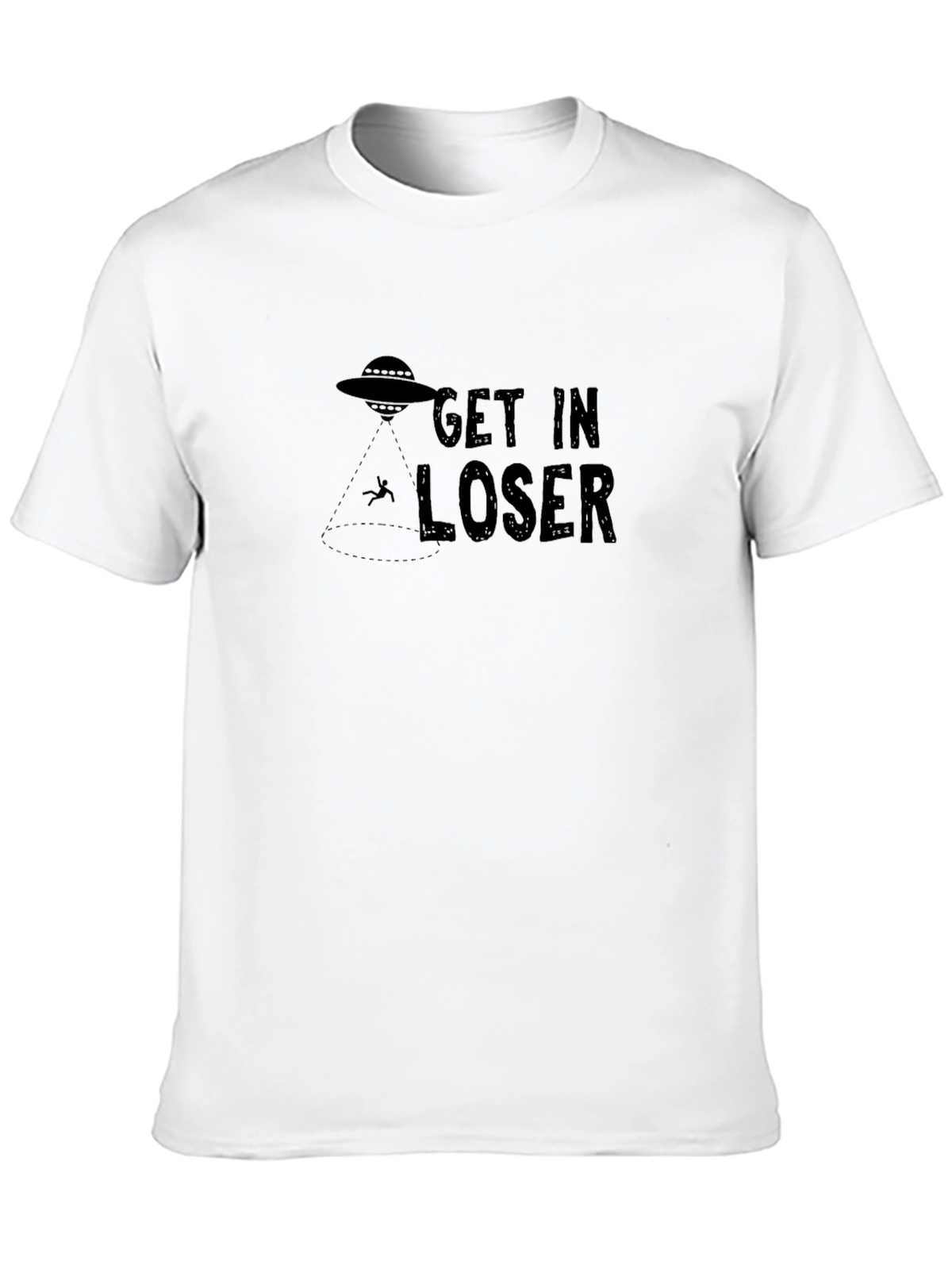 Get In Loser Alien Abduction T-Shirt