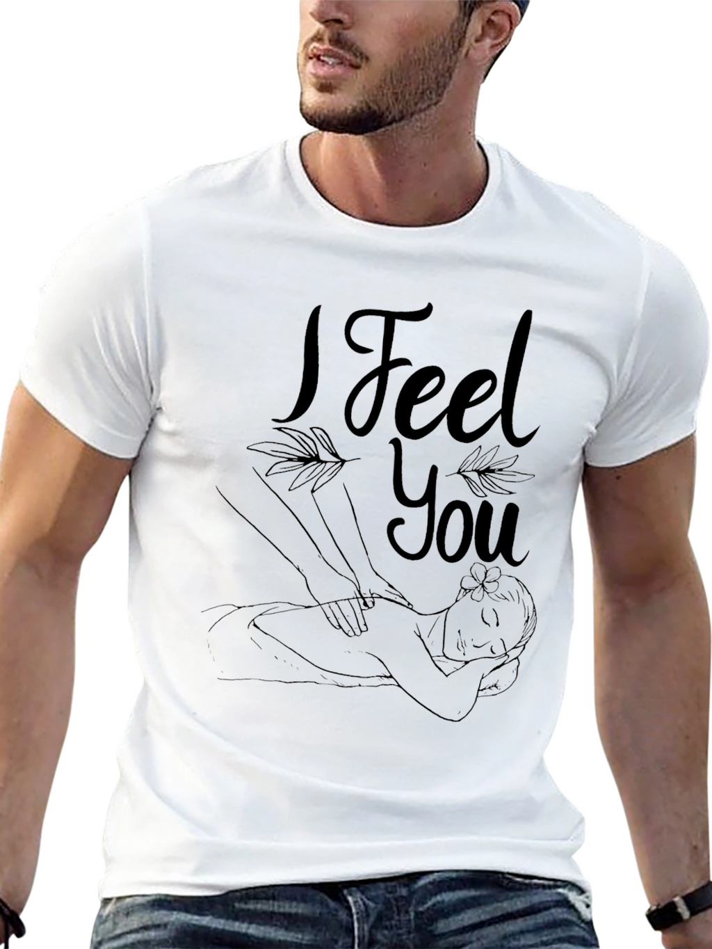 I Feel You Massage Therapy T-Shirt