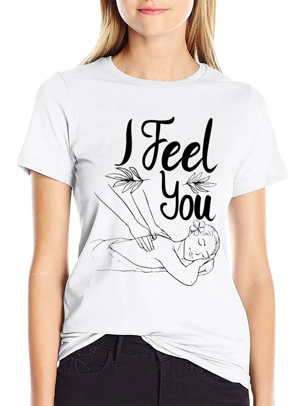 I Feel You Massage Therapy T-Shirt