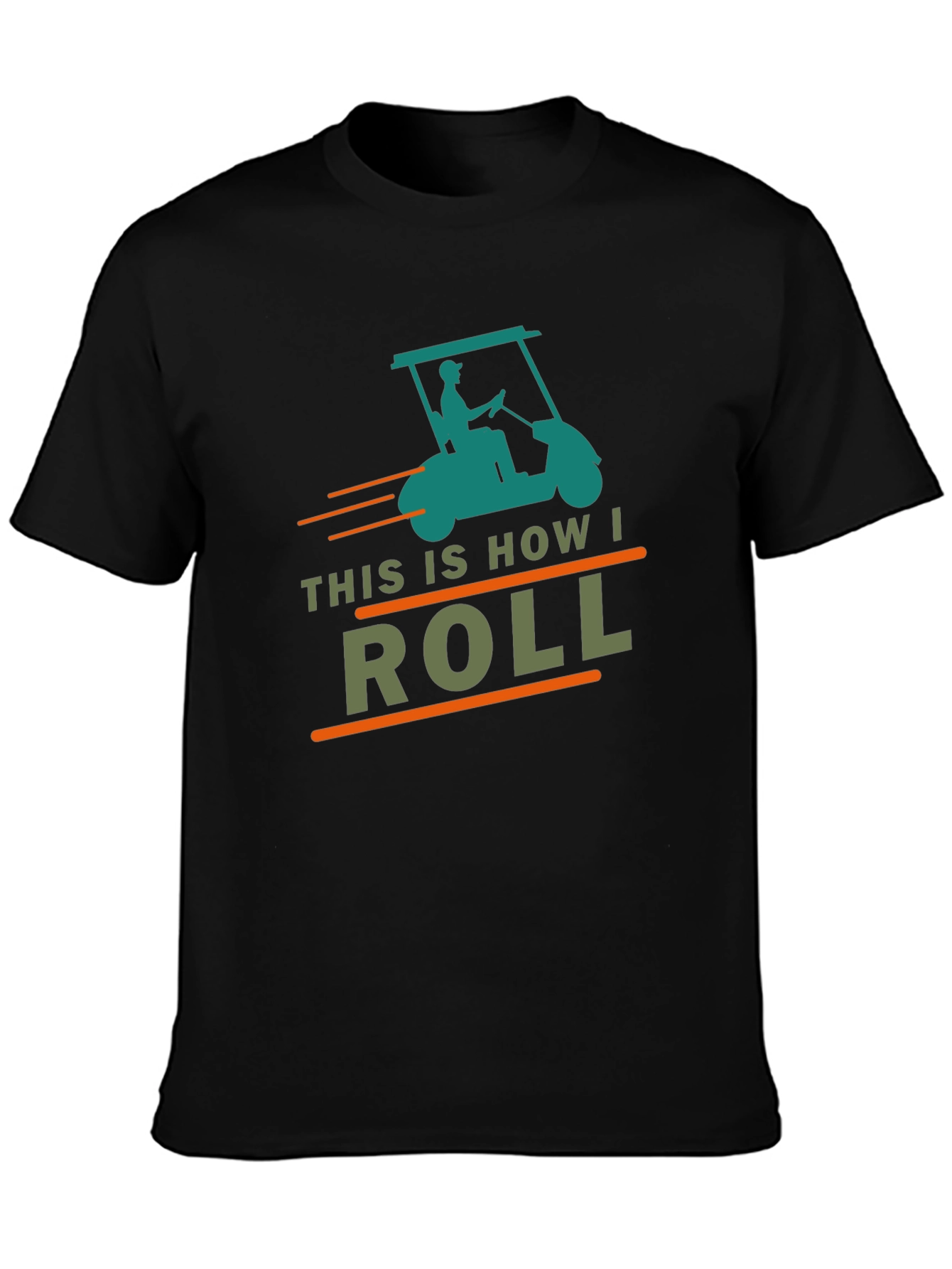 This Is How I Roll Golf Cart Graphic Tee