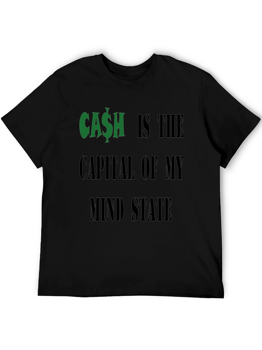 Cash is the Capital T-Shirt Funny Money Graphic Tee