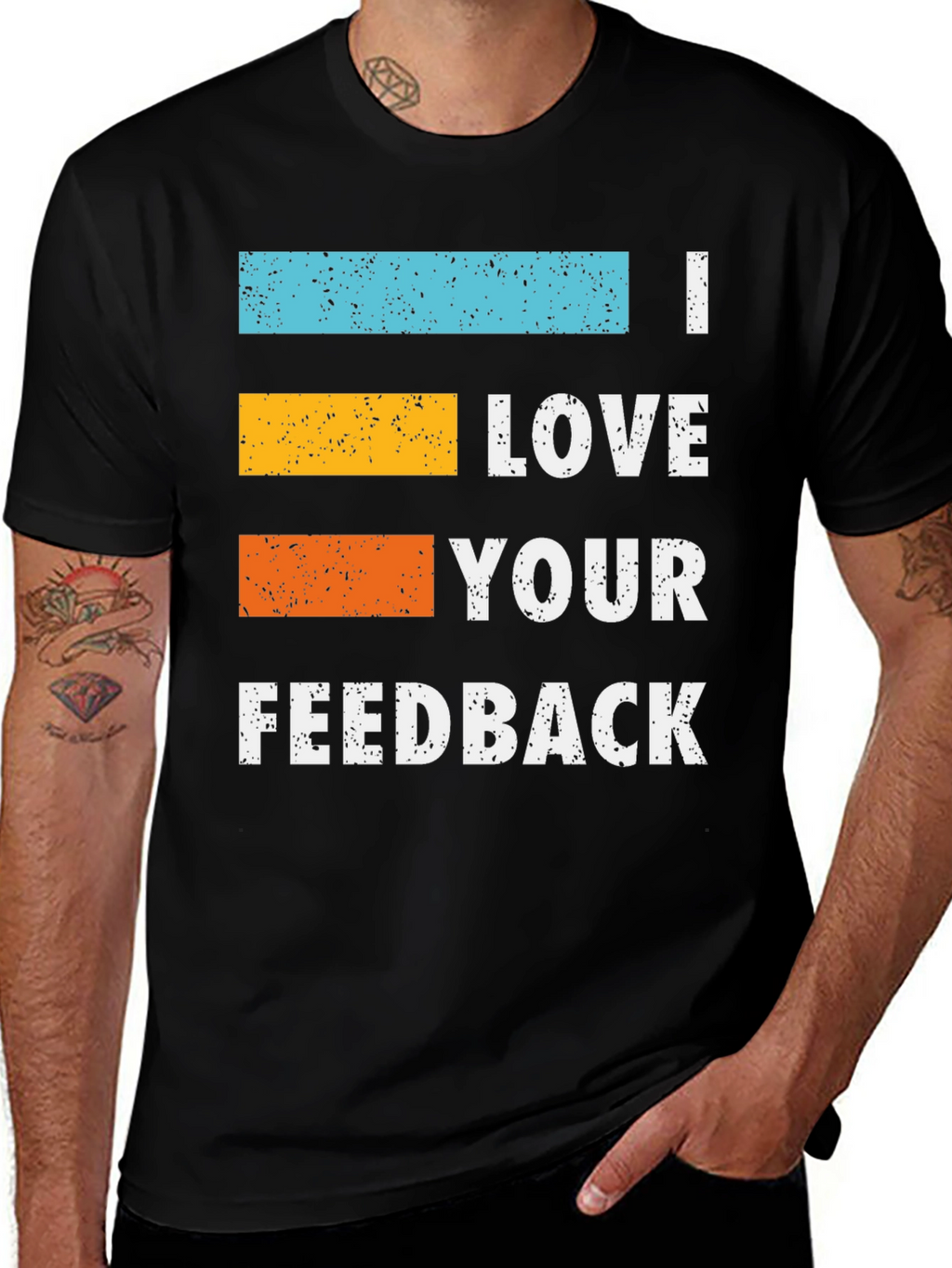 I Love Your Feedback Graphic T-Shirt