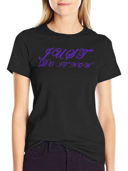 Just Do It Now Black T-Shirt - Motivation