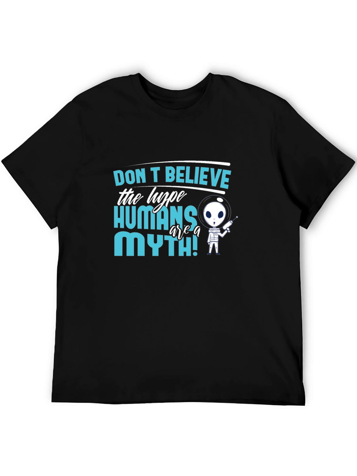 Dont Believe The Hype Alien Graphic T-Shirt