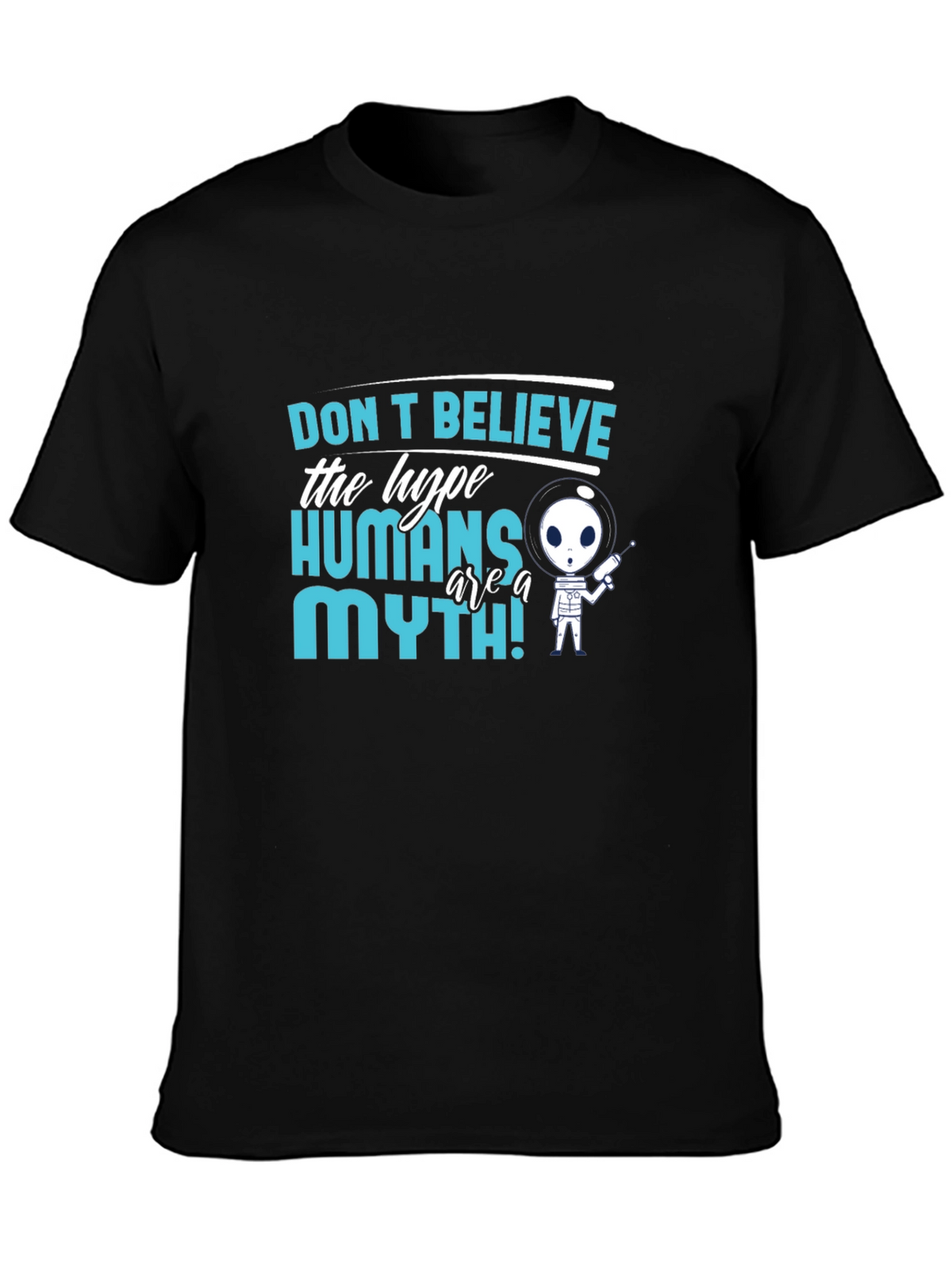 Dont Believe The Hype Alien Graphic T-Shirt