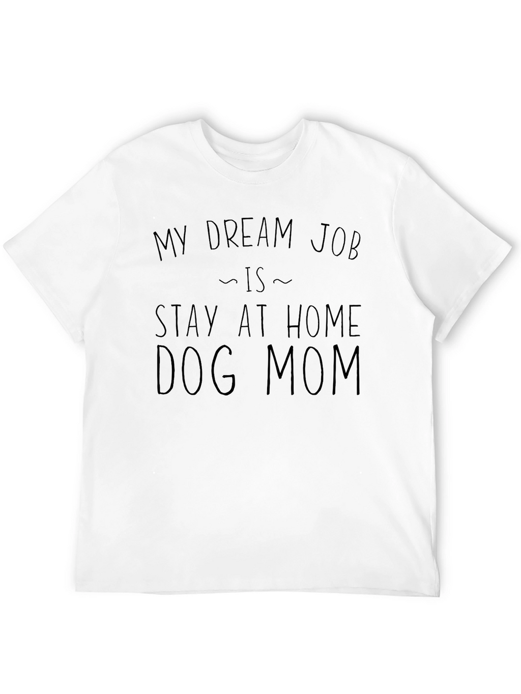 Stay at Home Dog Mom T-Shirt - Black
