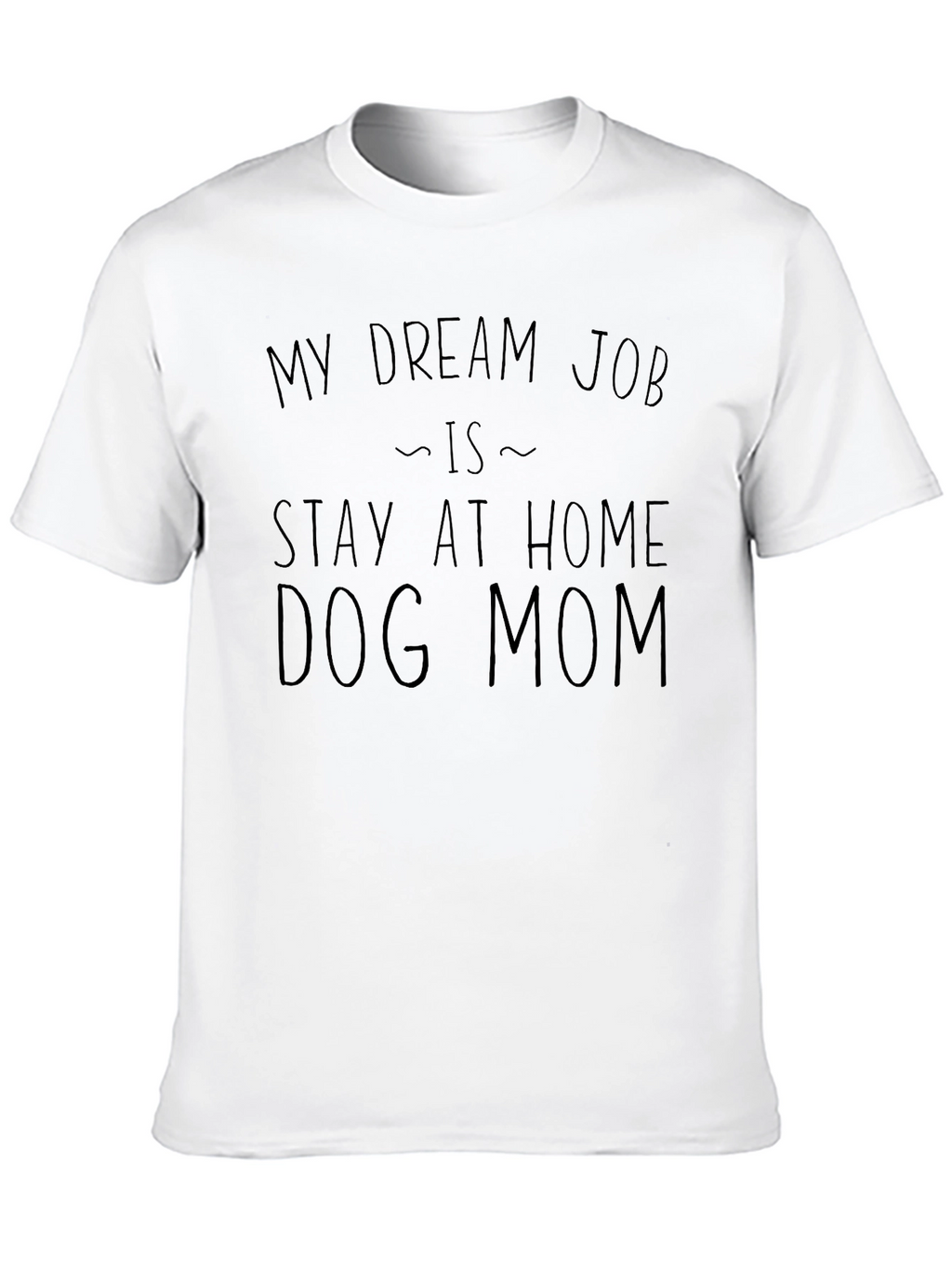 Stay at Home Dog Mom T-Shirt - Black