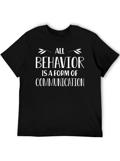 All Behavior is Communication Black T-Shirt