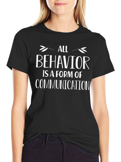 All Behavior is Communication Black T-Shirt