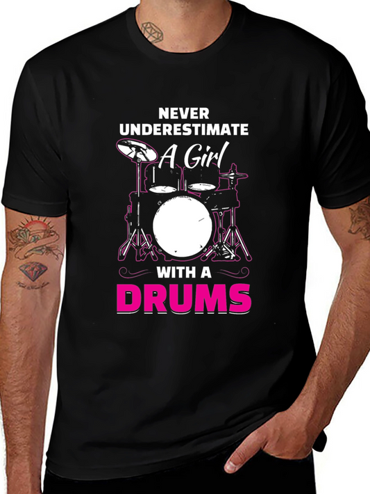 Never Underestimate a Girl with a Drums T-Shirt