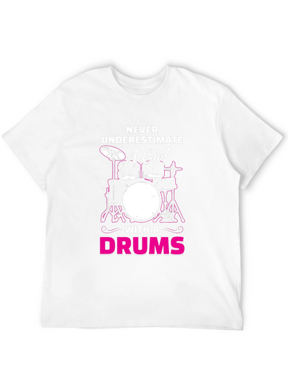 Never Underestimate a Girl with a Drums T-Shirt