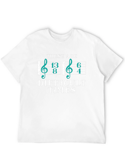 Difficult Times Music Lover T-Shirt