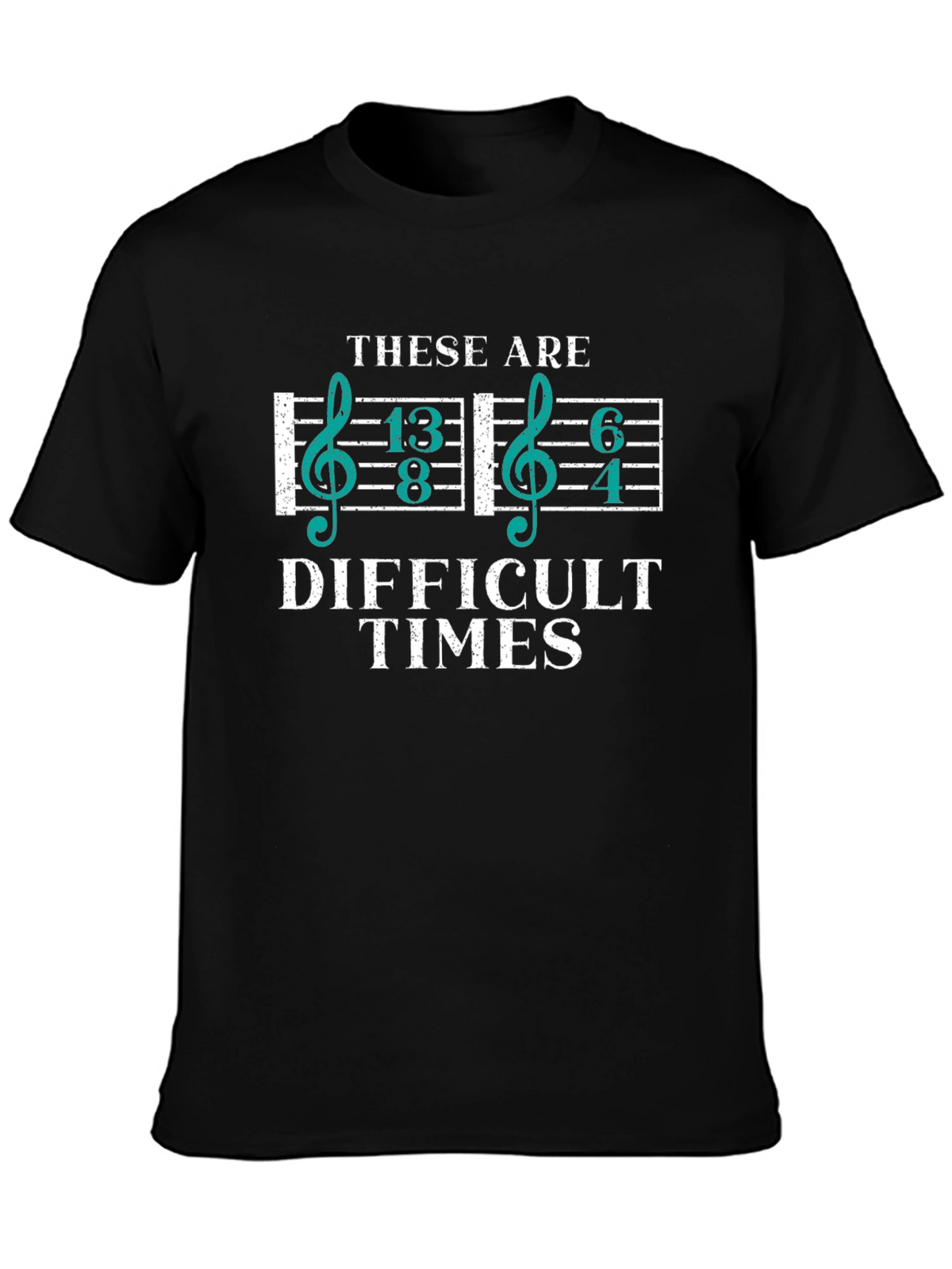 Difficult Times Music Lover T-Shirt