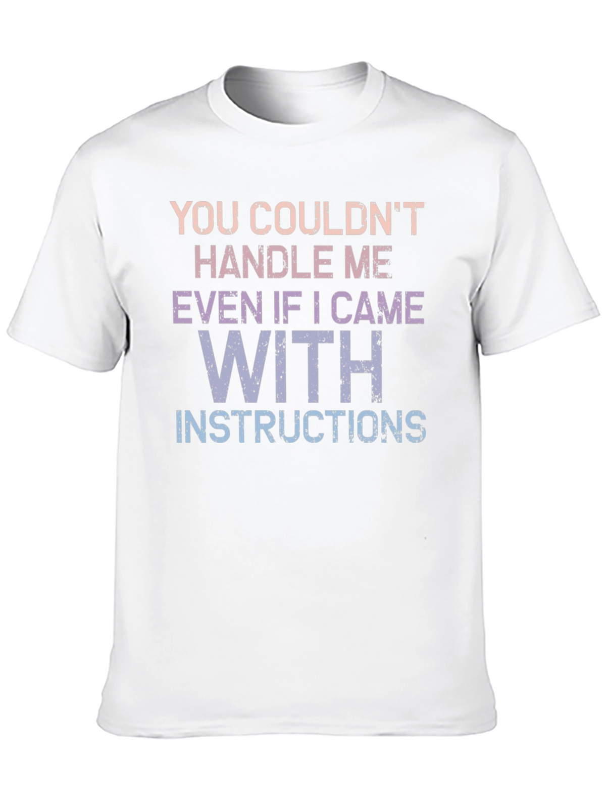 Handle Me T-Shirt - Funny Sarcastic Tee