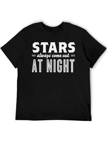 Stars Always Come Out at Night T-Shirt