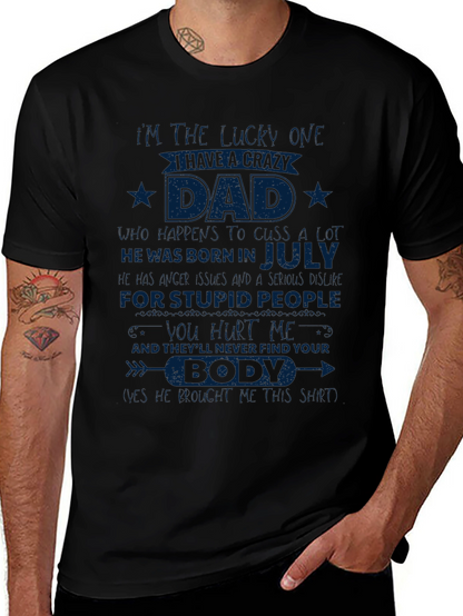 Crazy Dad July Birthday T-Shirt