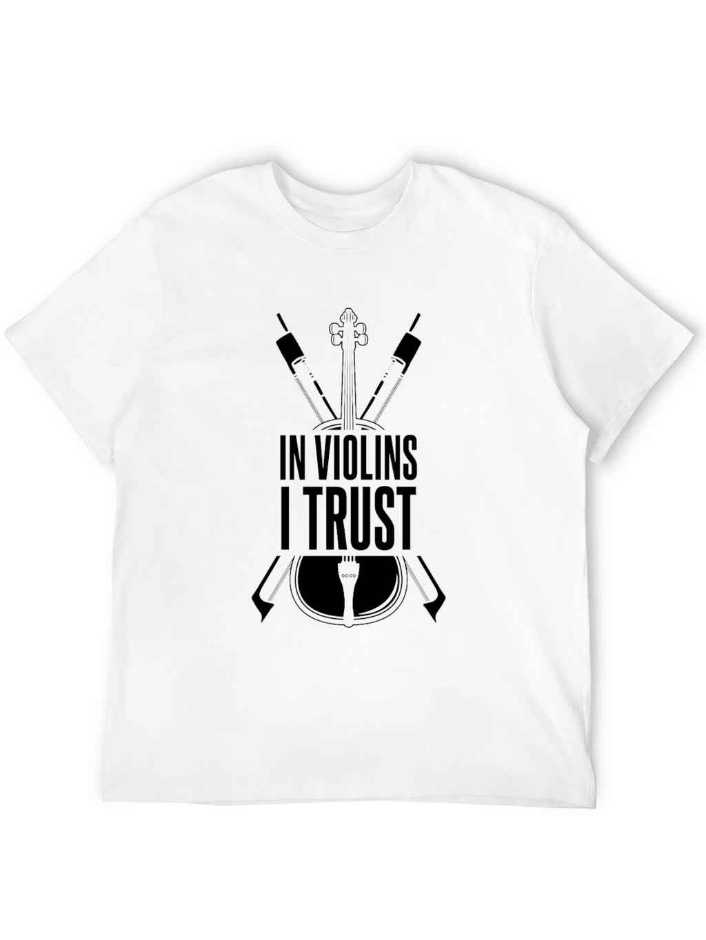 In Violins I Trust T-Shirt - Music Lover Tee