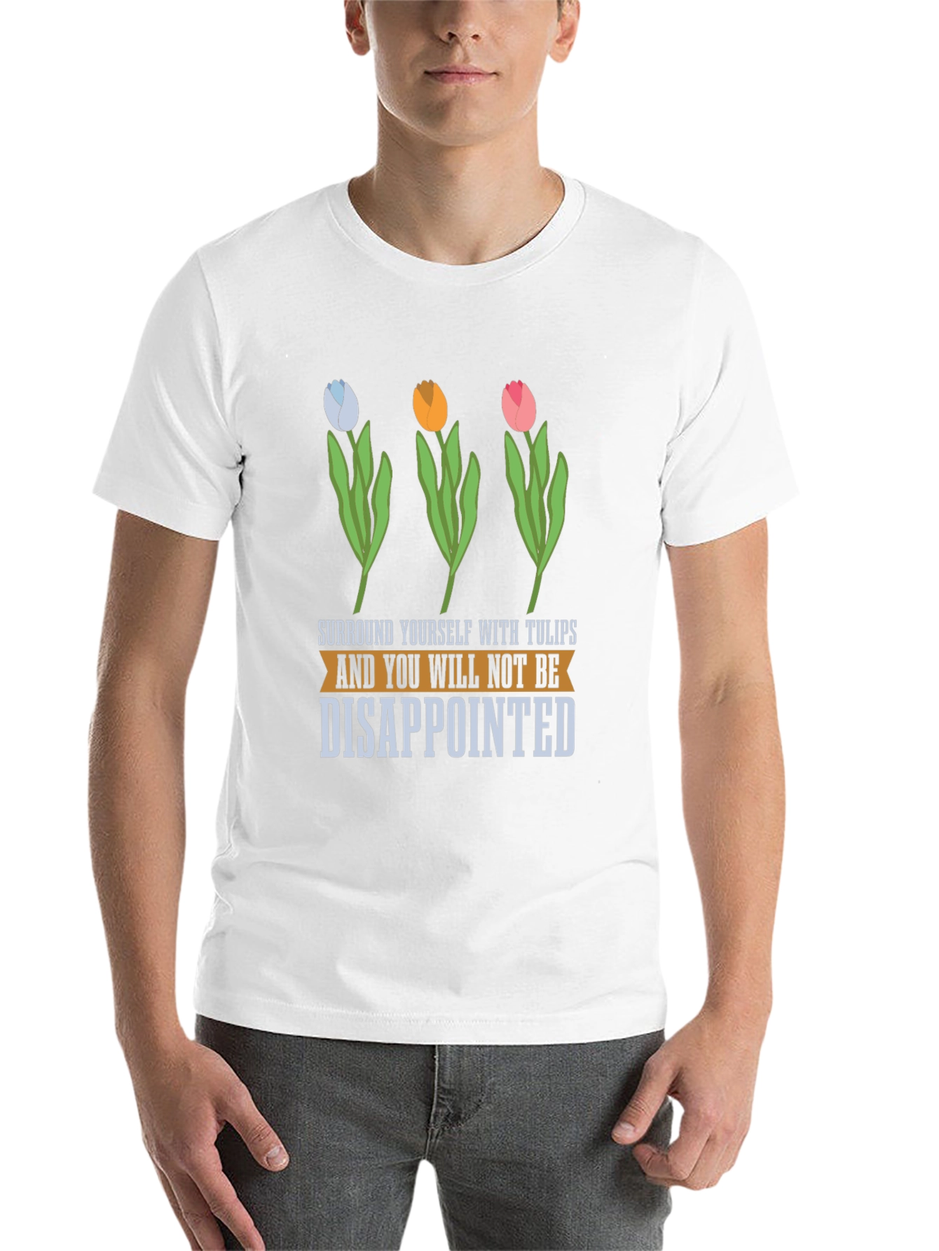 Tulips T-Shirt: Surround Yourself with Joy