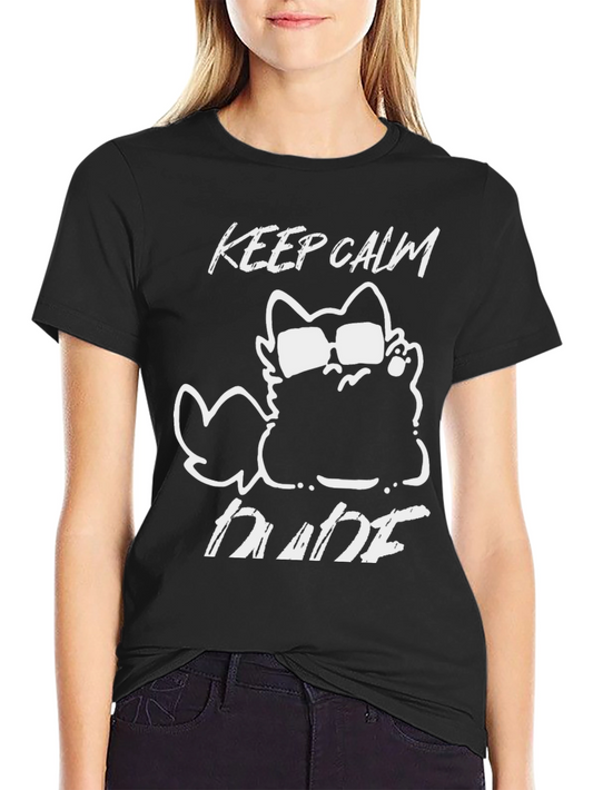 Keep Calm Dude Cat Graphic T-Shirt