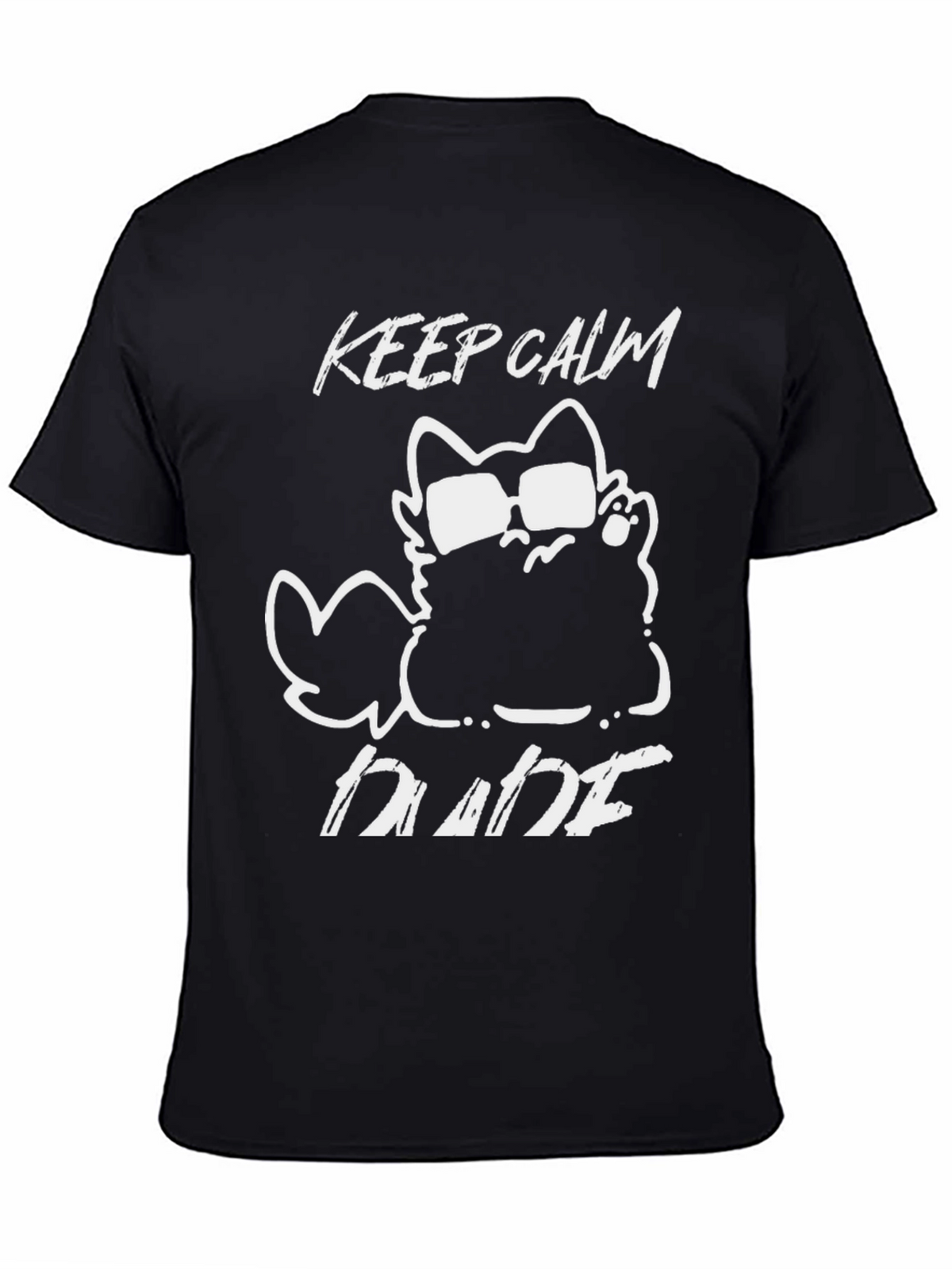 Keep Calm Dude Cat Graphic T-Shirt