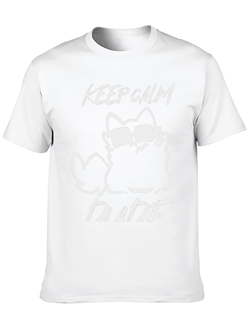 Keep Calm Dude Cat Graphic T-Shirt