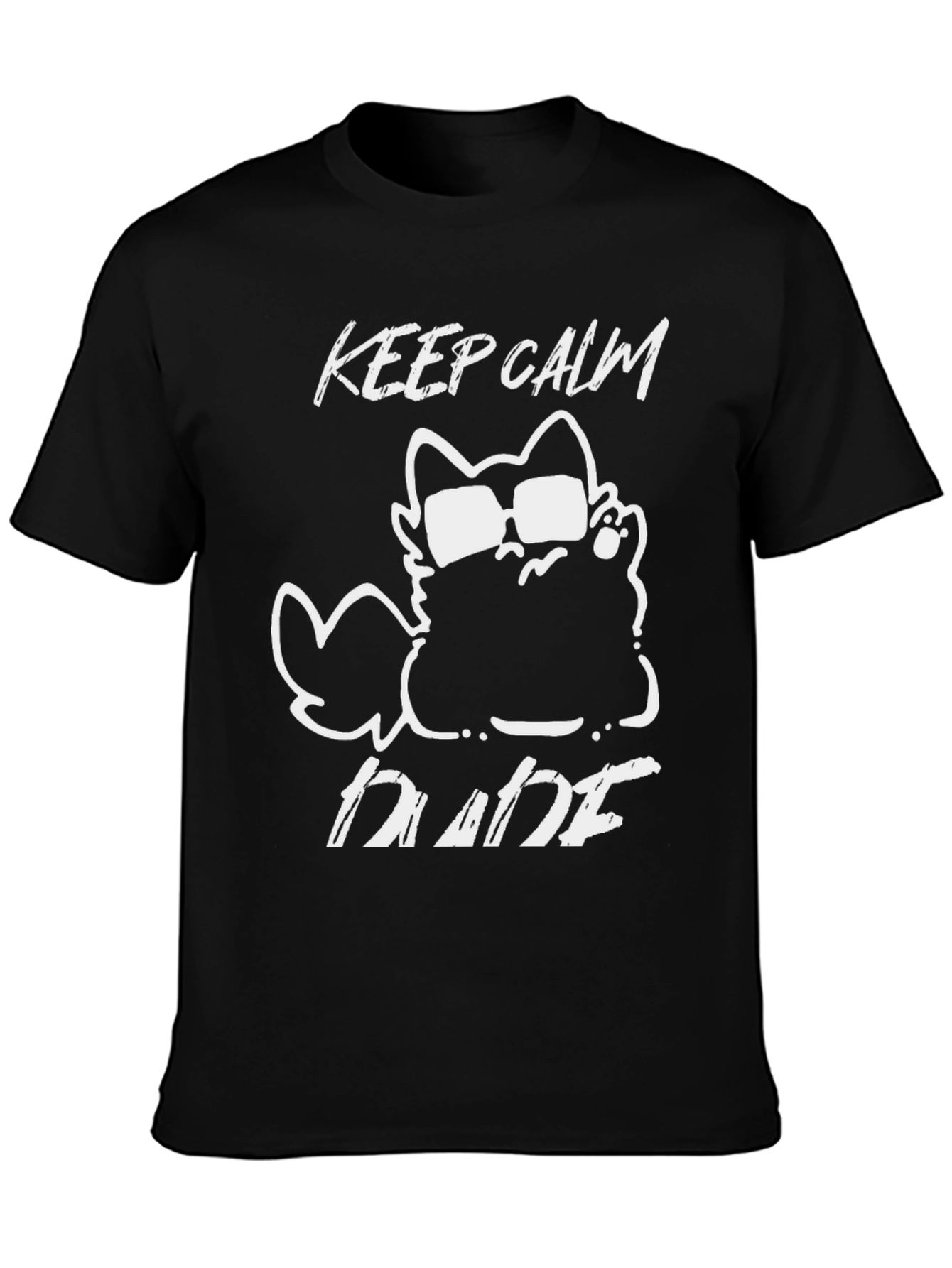 Keep Calm Dude Cat Graphic T-Shirt