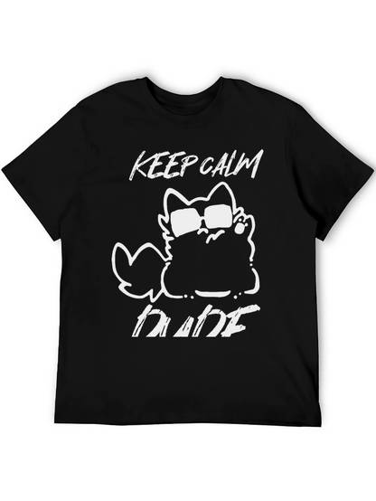 Keep Calm Dude Cat Graphic T-Shirt