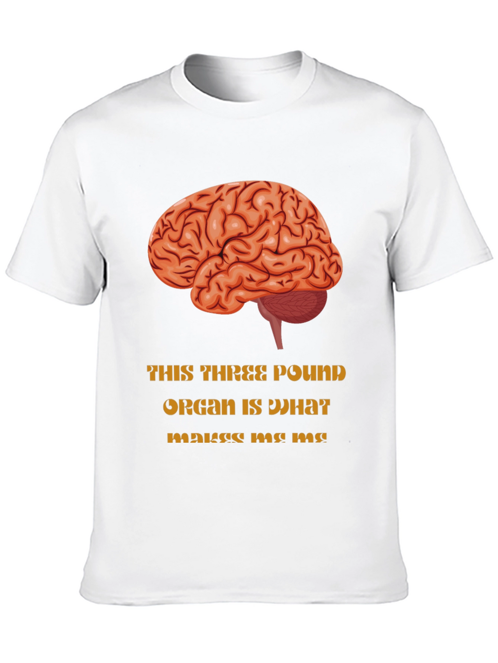 Brain Graphic T-Shirt - Makes Me Me