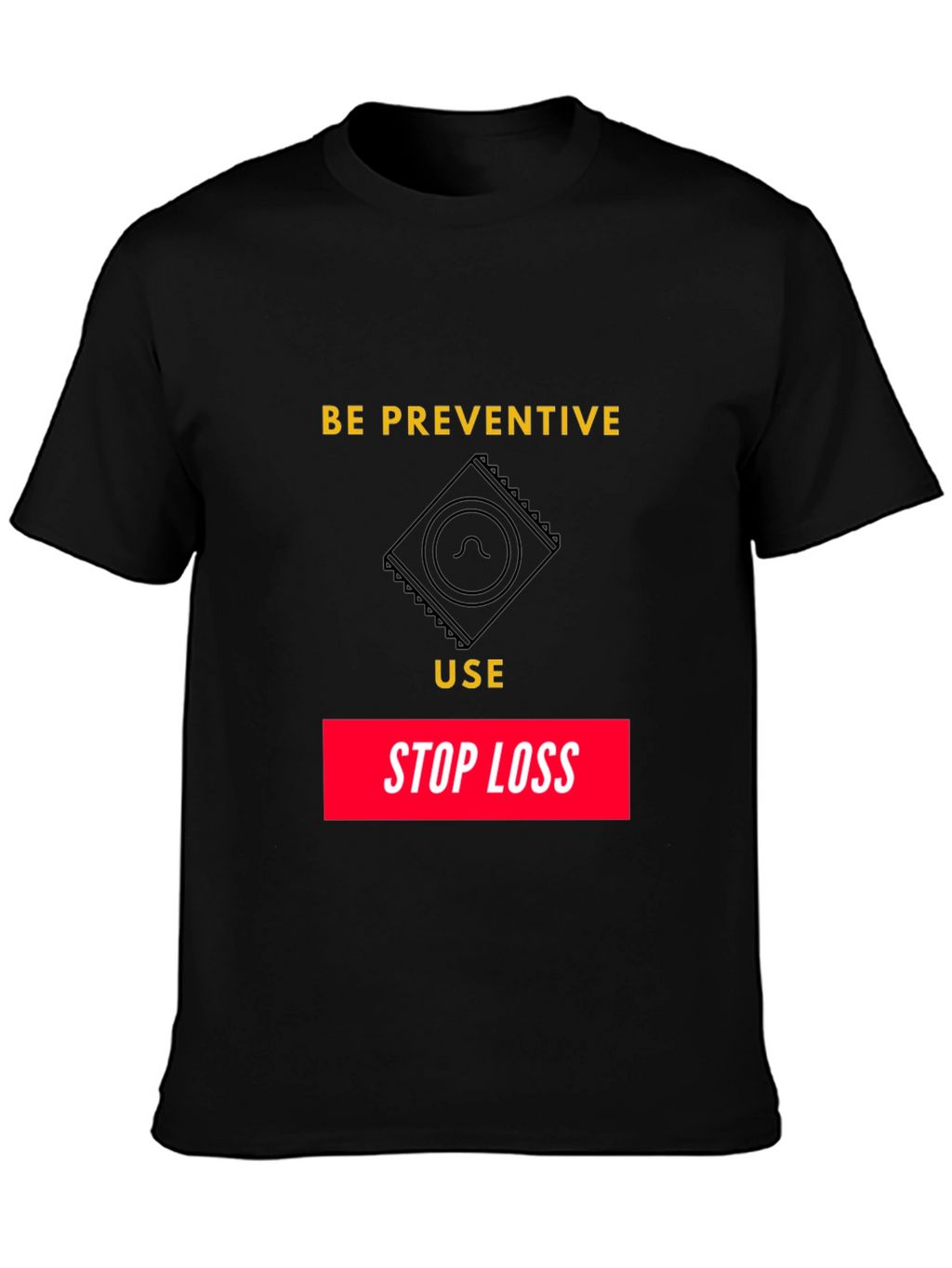 Be Preventive Graphic T-Shirt