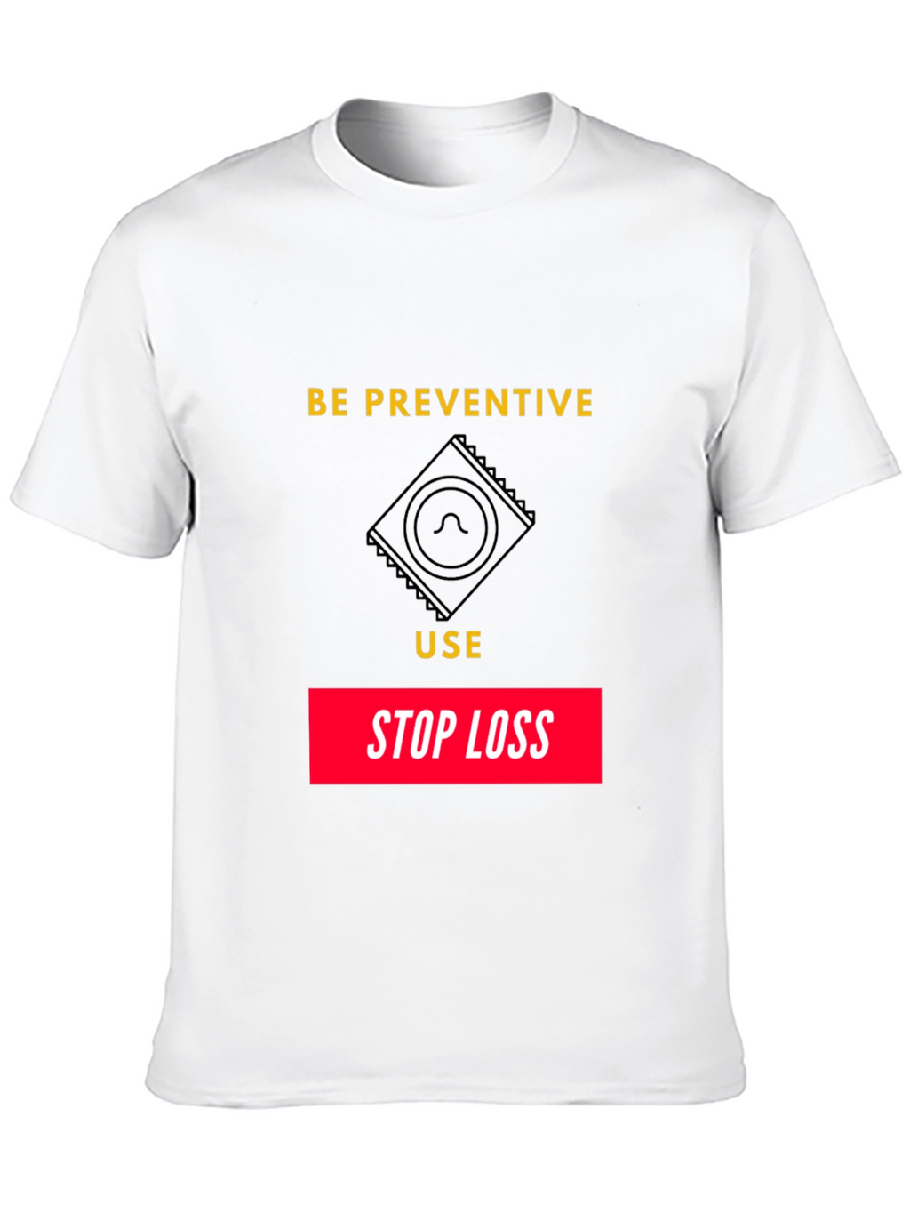 Be Preventive Graphic T-Shirt