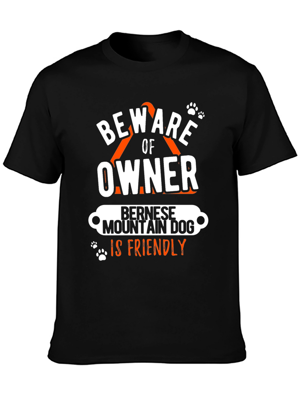 Beware Owner Bernese Mountain Dog T-Shirt