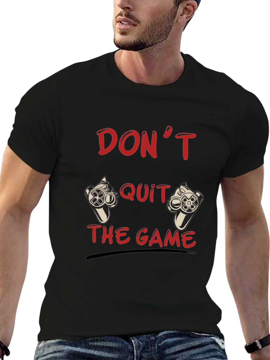 Dont Quit the Game Black T-Shirt
