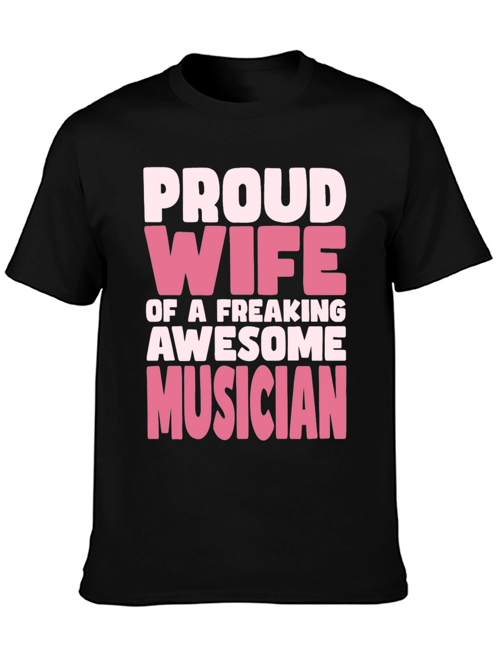 Proud Wife Musician Black T-Shirt