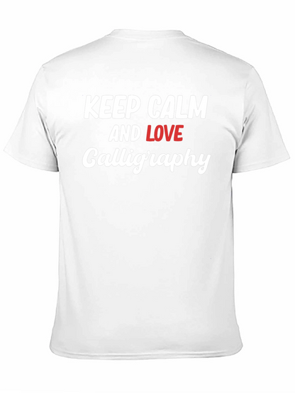 Keep Calm Love Calligraphy T-Shirt