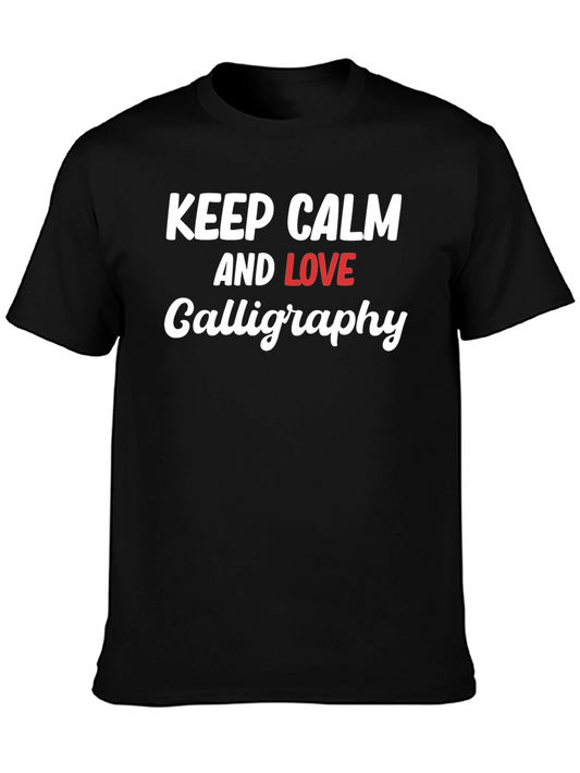 Keep Calm Love Calligraphy T-Shirt