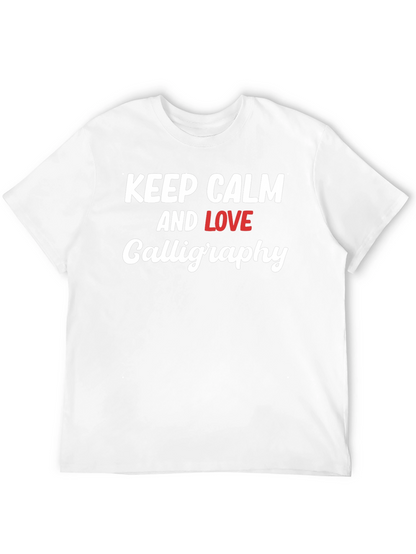 Keep Calm Love Calligraphy T-Shirt