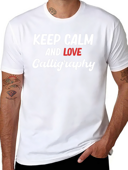 Keep Calm Love Calligraphy T-Shirt