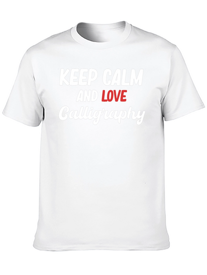 Keep Calm Love Calligraphy T-Shirt